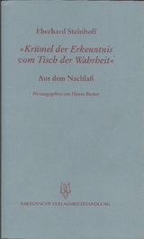 Kr&uuml;mel der Erkenntnis vom Tisch der Wahrheit - Eberhard Steinhoff