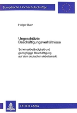 Ungesch&uuml;tzte Besch&auml;ftigungsverh&auml;ltnisse - Holger Buch