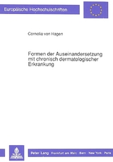Formen der Auseinandersetzung mit chronisch dermatologischer Erkrankung - Cornelia von Hagen