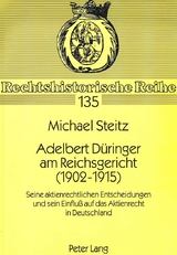 Adelbert D&uuml;ringer am Reichsgericht (1902-1915) - Michael Steitz