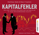 Kapitalfehler - Matthias Weik, Marc Friedrich