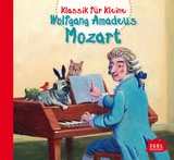 Klassik f&uuml;r Kleine - Wolfgang Amadeus Mozart, 1 Audio-CD - Nicolas Soames