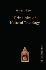 Principles of Natural Theology - George H. Joyce