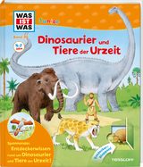 WAS IST WAS Junior Band 30. Dinosaurier und Tiere der Urzeit - Oftring, Bärbel