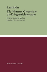Die 'Vietnam-Generation' der Kriegsberichterstatter -  Lars Klein