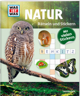WAS IST WAS R&auml;tseln und Stickern: Natur - Anja Kunze
