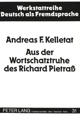 Aus der Wortschatztruhe des Richard Pietra&szlig; - Andreas F. Kelletat
