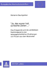 &laquo;Jo, des waren halt schlechte Zeiten...&raquo; - Marianne Baumgartner