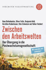 Zwischen den Arbeitswelten - Hans Diefenbacher, Oliver Foltin, Benjamin Held, Dorothee Rodenh&auml;user, Rike Schweizer, Volker Teichert