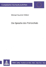 Die Sprache des Patriarchats - Michael Hausherr-M&auml;lzer