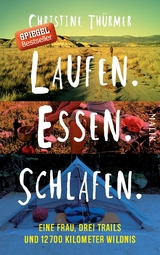 Laufen. Essen. Schlafen. - Christine Th&uuml;rmer