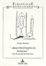 &laquo;... deinen Mund begehre ich, Jochanaan.&raquo; - Martina Berthold