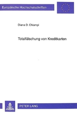 Totalf&auml;lschung von Kreditkarten - Diana Chiampi