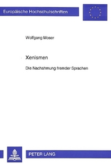 Xenismen - Wolfgang Moser