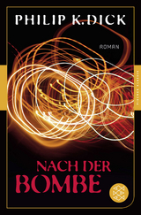 Nach der Bombe - Philip K. Dick