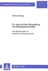 Zur steuerlichen Behandlung von Basisgesellschaften - Manfred Brosig