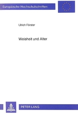 Weisheit und Alter - Ulrich F&ouml;rster
