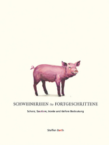 Schweinereien f&uuml;r Fortgeschrittene - Steffen Barth