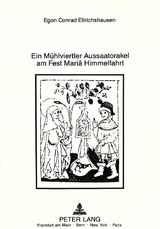 Ein M&uuml;hlvierteler Aussaatorakel am Fest Mari&auml; Himmelfahrt - Egon Frhr. v. Ellrichshausen