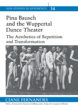 Pina Bausch and the Wuppertal Dance Theater - Fernandes, Ciane