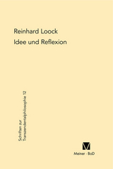 Idee und Reflexion bei Kant - Reinhard Loock