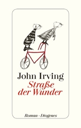 Stra&szlig;e der Wunder - John Irving