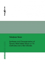 Syntheses and Characterization of Ternary Alkali-Metal Silicon or Tin Clathrates and Li-Rich Silicides - Volodymyr Baran