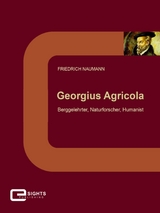 Georgius Agricola - Friedrich Naumann