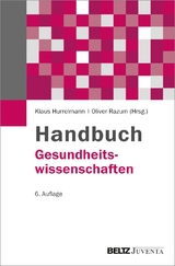 Handbuch Gesundheitswissenschaften - Razum, Oliver; Hurrelmann, Klaus