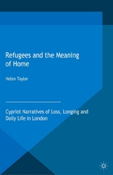 Refugees and the Meaning of Home - Helen Taylor