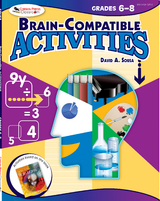 Brain-Compatible Activities, Grades 6-8 -  David A. Sousa
