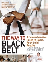 The Way to Black Belt - Lawrence A. Kane, Kris Wilder