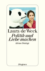 Politik und Liebe machen - Laura de Weck