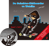 Der Geisterkickboarder Band 1, Teil 1 - Stefan Baiker