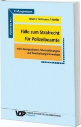 F&auml;lle zum Strafrecht f&uuml;r Polizeibeamte - Barbara Blum, Frank Hofmann, Eva Kohler