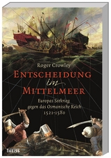 Entscheidung im Mittelmeer - Roger Crowley