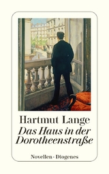 Das Haus in der Dorotheenstra&szlig;e - Hartmut Lange