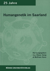 25 Jahre Institut f&uuml;r Humangenetik an der Universit&auml;t des Saarlandes - 