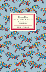 Entdecke dich selbst! - Hermann Hesse