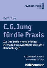 C. G. Jung f&uuml;r die Praxis - Ralf T. Vogel
