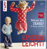 N&auml;hen mit JERSEY - kinderleicht! - Pauline Dohmen