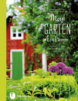 Mein Garten - Ein Traum - Ellen Forsström, Angélique Ohlin
