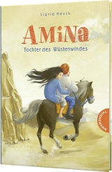 Amina &ndash; Tochter des W&uuml;stenwindes - Sigrid Heuck