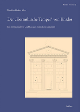 Der &bdquo;Korinthische Tempel&ldquo; von Knidos - Ibrahim Hakan Mert