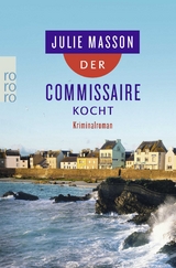 Der Commissaire kocht - Julie Masson