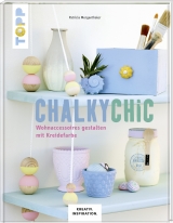 Chalky Chic (KREATIV.INSPIRATION) - Patricia Morgenthaler