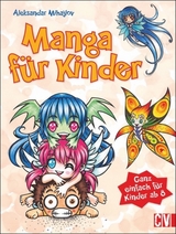 Manga f&uuml;r Kinder - Aleksandar Mihajlov