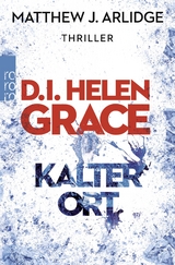 D.I. Helen Grace: Kalter Ort - Matthew J. Arlidge