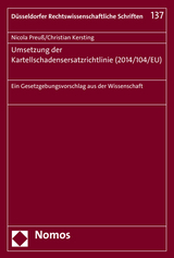 Umsetzung der Kartellschadensersatzrichtlinie (2014/104/EU) - Christian Kersting, Nicola Preu&szlig;