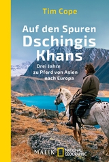 Auf den Spuren Dschingis Khans - Tim Cope